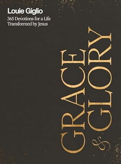 Image of Grace and Glory: 365 Devotions for a Life Transformed by Jesus