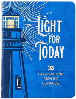 Image of Light for Today: 365 Daily Devotions From the Lighthouse