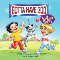 Image of Gotta Have God a Devotional for Boys Ages 4-7