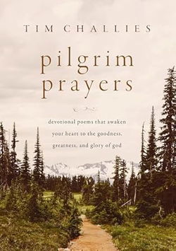 Image of Pilgrim Prayers: Devotional Poems That Awaken Your Heart