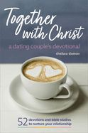 Image of Together With Christ: A Dating Couples Devotional: 52 Devotions and Bible Studie
