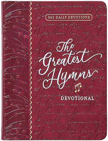 Image of The Greatest Hymns Devotional: 365 Daily Devotions