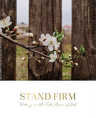 Image of Stand Firm: Putting on the Full Armor of God