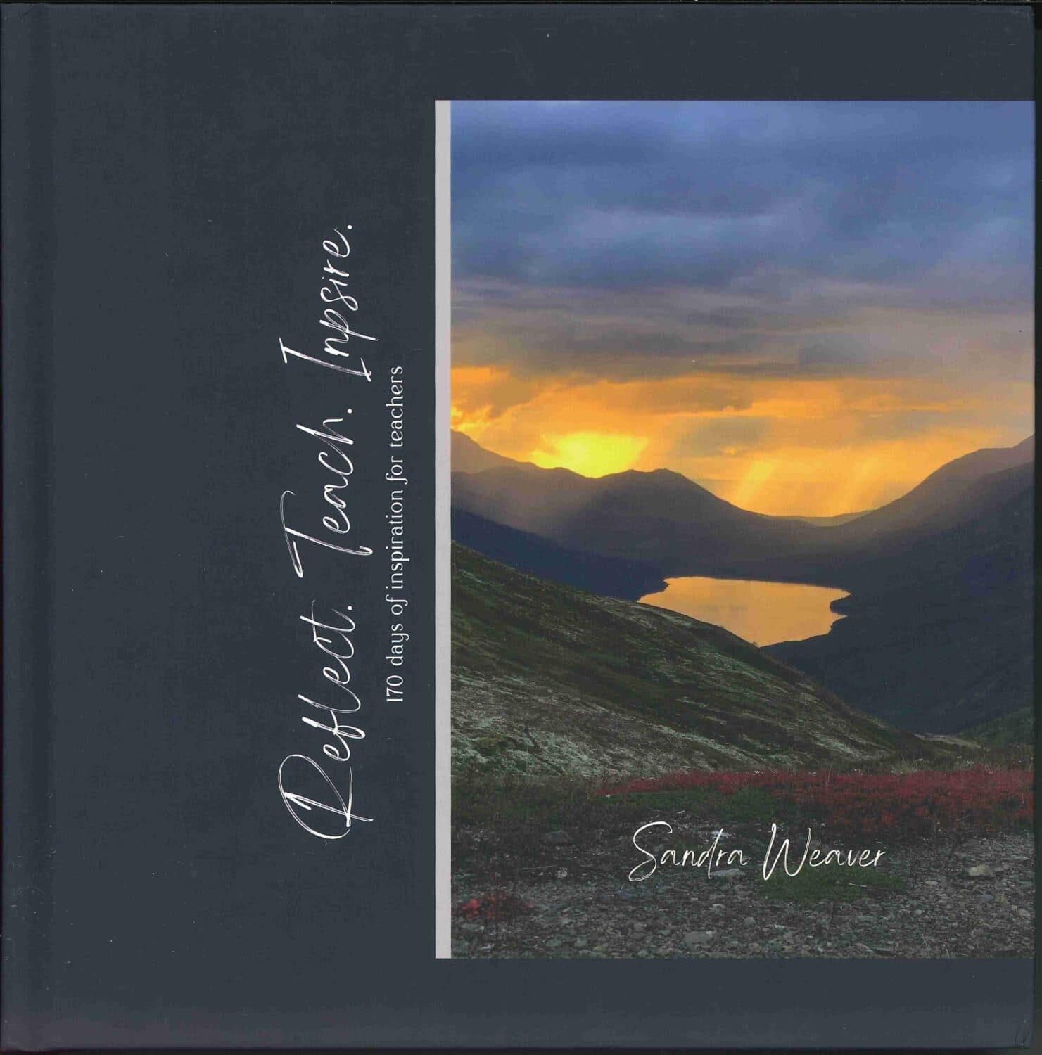 Image of Reflect, Teach, Inspire: 170 Days of Inspiration for Teachers