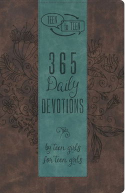 Image of Teen to Teen: 365 Daily Devotions by Teen Girls for Teen Girls Imitation Leather