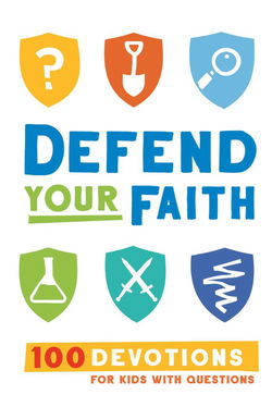 Image of Defend Your Faith: 100 Devotions for Kids with Questions