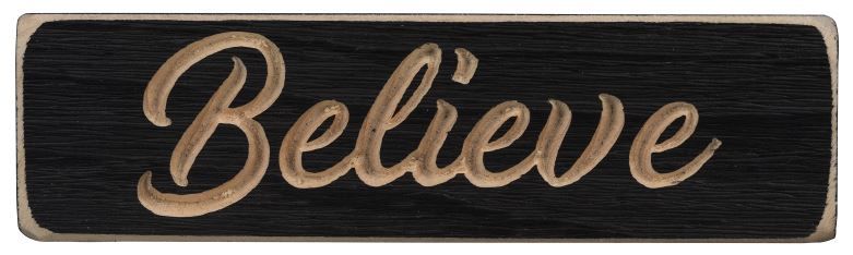 Image of Magnet Black Sign – Believe 6″x1.75″