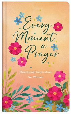 Image of Every Moment a Prayer