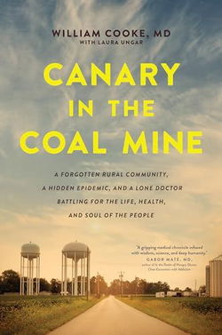 Image of Canary in the Coal Mine: A Forgotten Rural Community