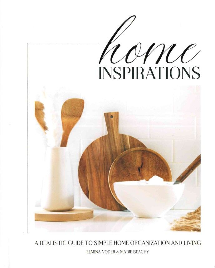 Image of Home Inspirations: A Realistic Guide to Simple Home Organization and Living