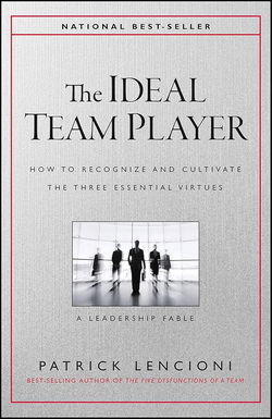 Image of The Ideal Team Player: How to Recognize and Cultivate the Three Essential