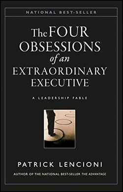 Image of The Four Obsessions of an Extraordinary Executive: The Four Disciplines