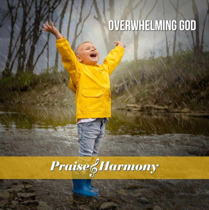 Image of Overwhelming God CD – Praise & Harmony 2022
