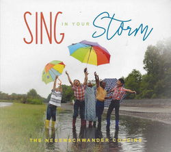Image of Sing in Your Storm CD -the Neuenschwander Cousins