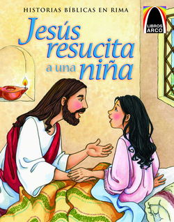 Image of Jesus resucita a una nina -Historias Biblicas En Rima-Spanish Edition
