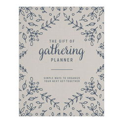 Image of Gift of Gathering Planner: Simple Ways to Organize Your Next Get-Together