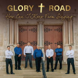 Image of How Can I Keep From Singing CD – Glory Road 2024
