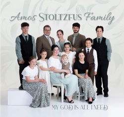 Image of My God Is All I Need CD – Amos Stoltzfus Family