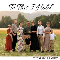 Image of To This I Hold CD – The Krabill Family