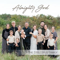 Image of Almighty God CD The Stoltzfus Family 2025