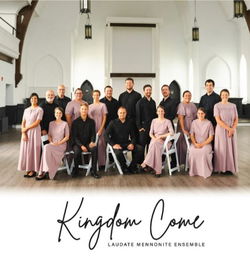 Image of Kingdom Come CD Laudate Mennonite Ensemble 2023