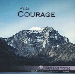 Image of It Takes Courage CD by Highland Voices