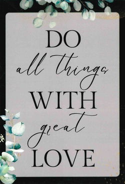 Image of Do All Things With Great Love Checklist Tablet