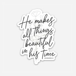 Image of He Makes All Things Beautiful Christian Sticker