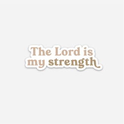 Image of The Lord Is My Strength Sticker
