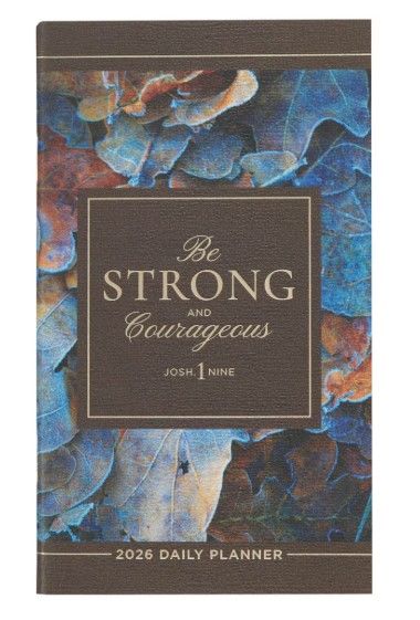 Image of 2026 Small Daily Planner Strong and Courageous Josh. 1:9