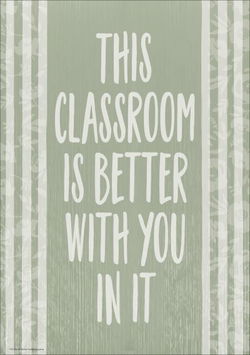 Image of This Classroom Is Better with You in It Positive Poster