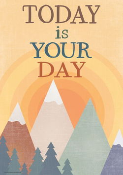 Image of Moving Mountains – Today Is Your Day Positive Poster