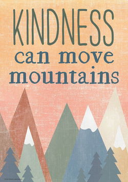 Image of Moving Mountains – Kindness Can Move Mountains Positive Poster